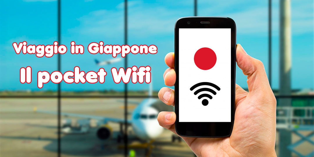 pocket wifi viaggio giappone